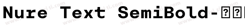 Nure Text SemiBold字体转换